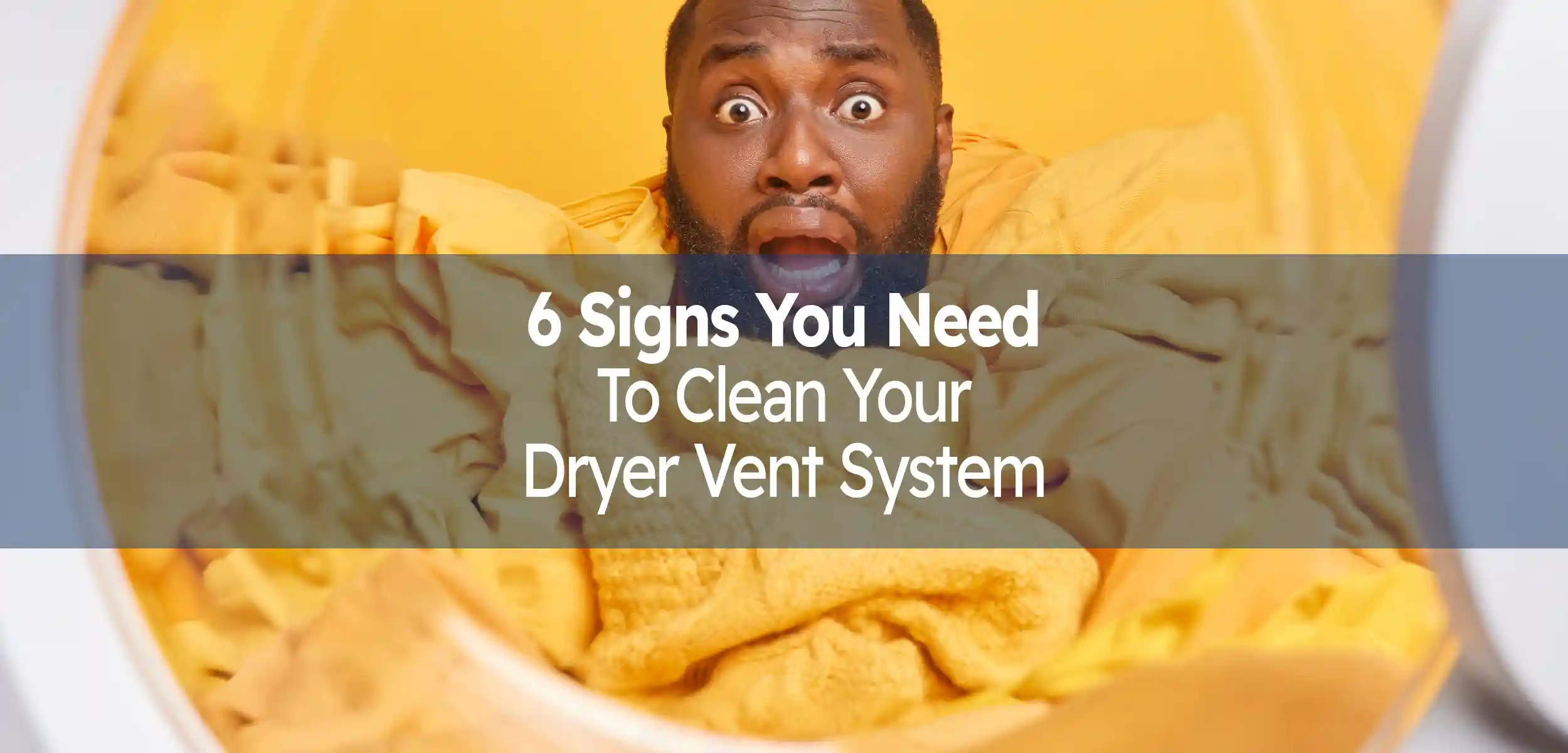 Signs You Need Dryer Vent Cleaning Services